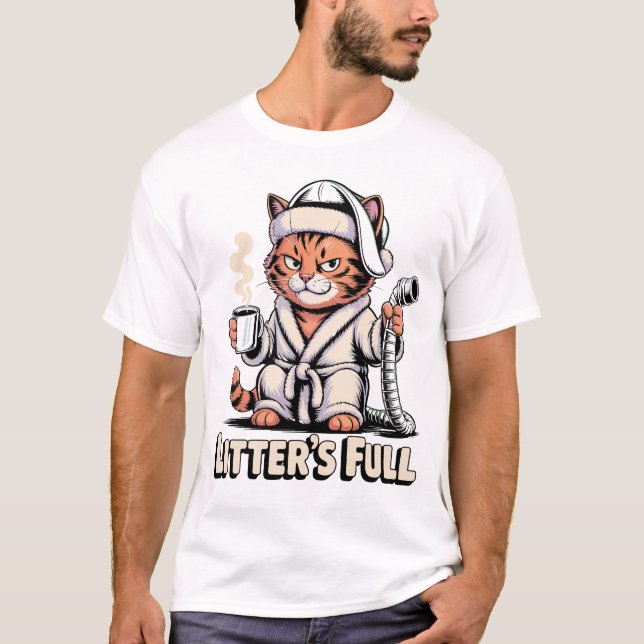 Litter's Full Grumpy Cat Robe Humor Feline Life T-Shirt (Vorderseite)