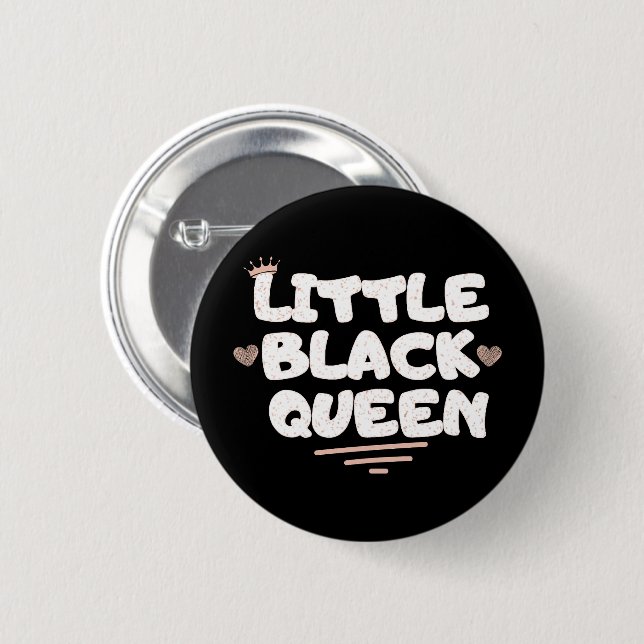 Little Black Queen Button (Vorne & Hinten)