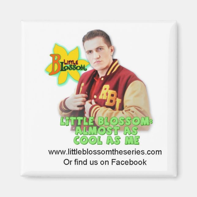 Little Blossom: Brad 'Sprichwort' Magnet (Vorne)