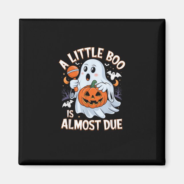 Little Boo Is Almost Due Cute Halloween Pregnancy  Magnet (Vorne)