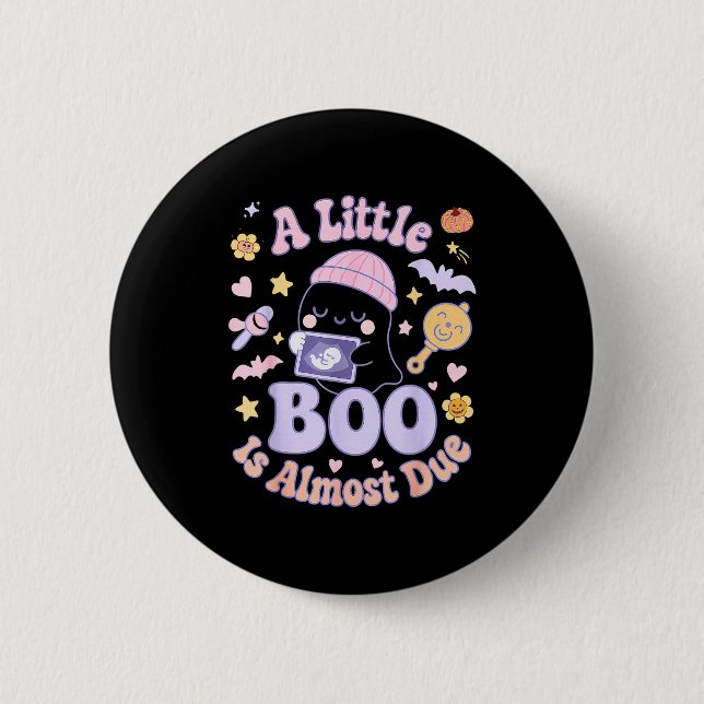 Little Boo Is Almost Due Fun Halloween Cute Pregna Button (Vorderseite)