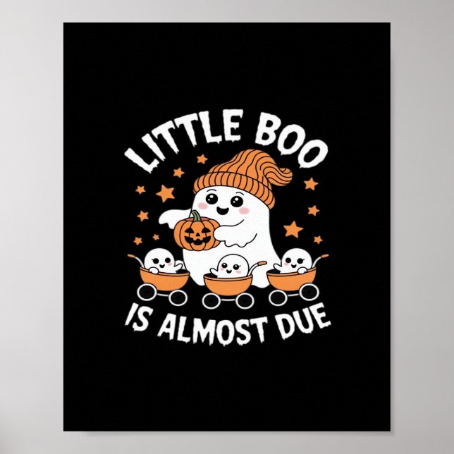 Little Boo Is Almost Due - Halloween Pregnancy Rev Poster (Vorne)