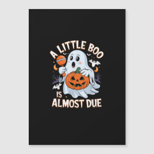 Little Boo ist bald fällig Süße Halloween-Schwange Magnetkarte