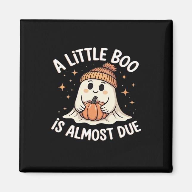 Little Boo ist fast zu Halloween Pregnancy Revea Magnet (Vorne)