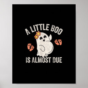 Little Boo ist fast zu Halloween Schwangerschaft A Poster