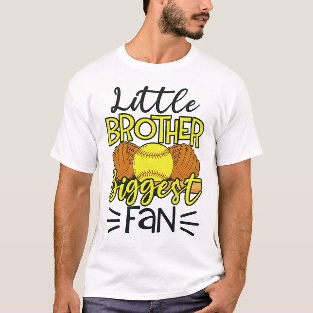  Little Brother Biggest Fan Softball T-Shirt (Vorderseite)