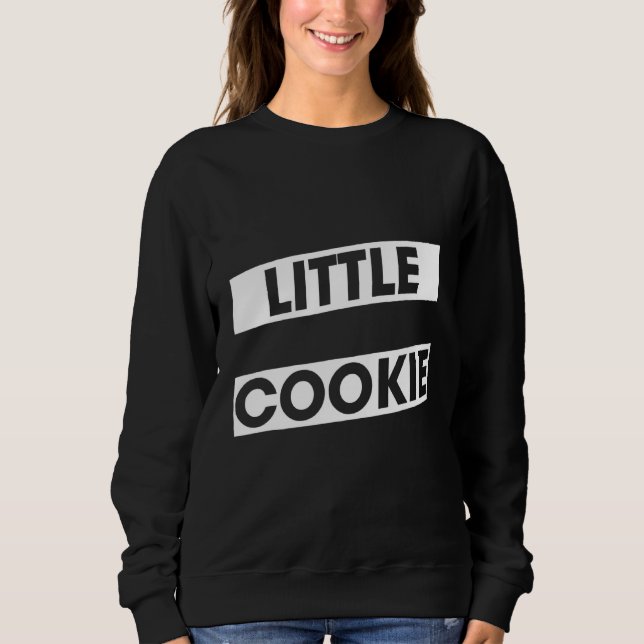 Little Cookie Fortune Dessert Redewendungen Graphi Sweatshirt (Vorderseite)