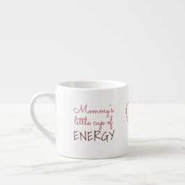 "Little Cup of Energy" Tasse von Espresso