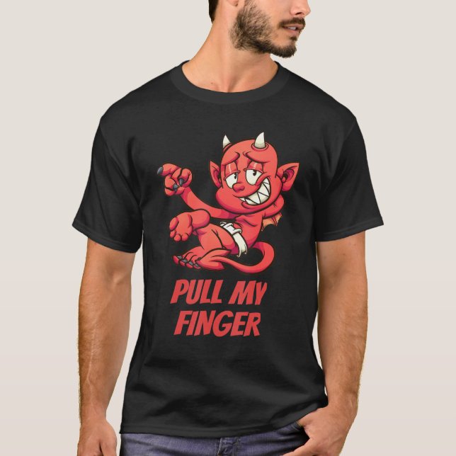 Little Devil Says Pull My Finger T-Shirt (Vorderseite)