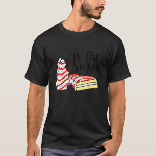 Little Dies ist die Jahreszeit Weihnachtsbaum Cake T-Shirt