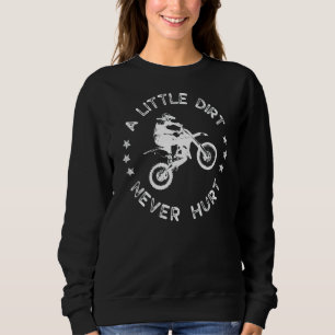Little Dirt schadet dem Fahrverbot auf der Straße Sweatshirt
