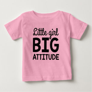 Little Girl Big Attitude Baby T-shirt