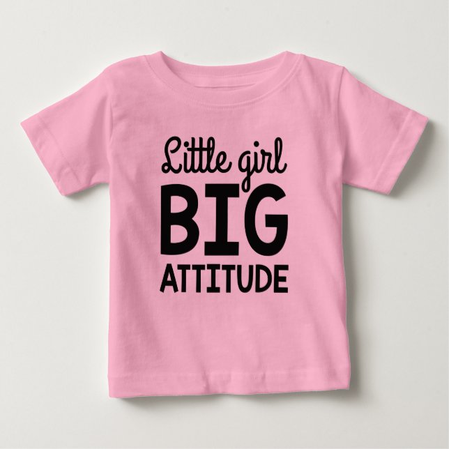Little Girl Big Attitude Baby T-shirt (Vorderseite)