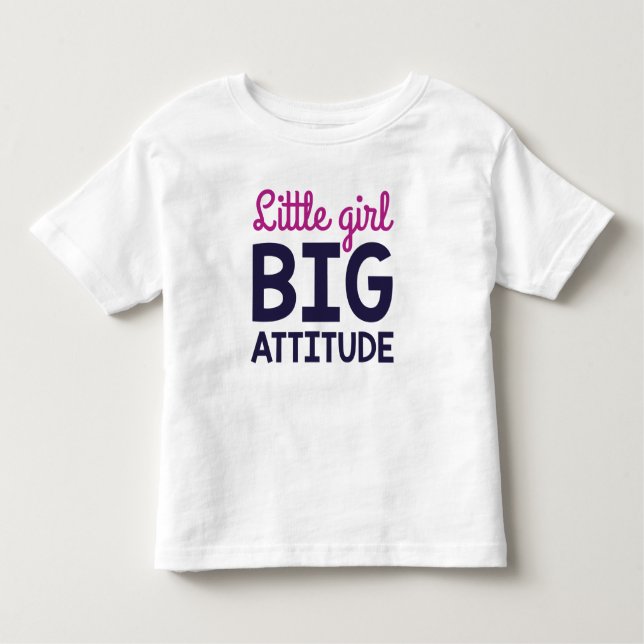 Little Girl Big Attitude Kleinkind T-shirt (Vorderseite)