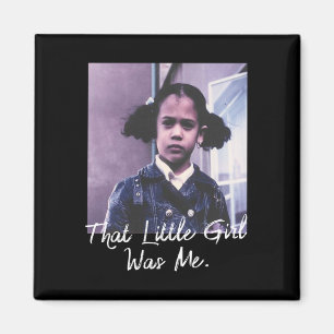 Little Girl was me T Shirt Kamala Harris 2020 Magnet