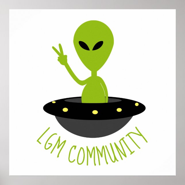 Little Green Men, LGM Community Extraterrestrisch Poster (Vorne)
