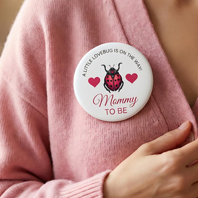 Little Love Bug Is On The Way Ladybug Mommy To Be Button (Von Creator hochgeladen)