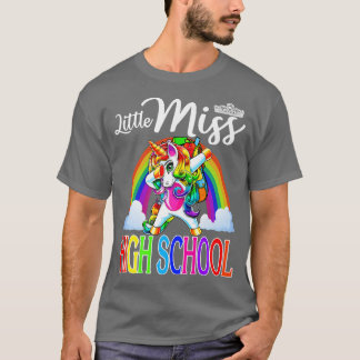 Little Miss High School Unicorn First Day Of Schoo T-Shirt