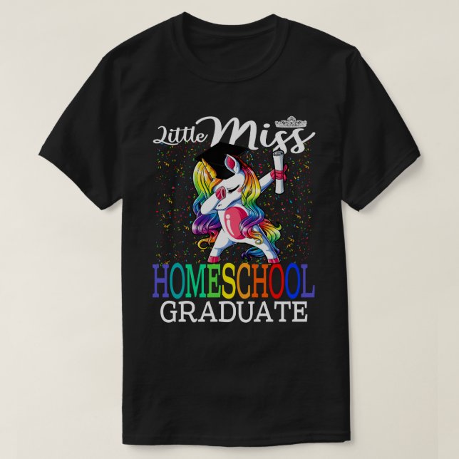 Little Miss Homeschool Graduate Unicorn T-Shirt (Design vorne)