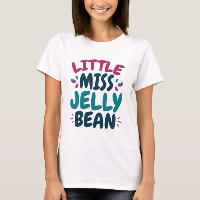 Little Miss Jelly Bean Oaster Candy Nickname T-Shirt (Vorderseite)