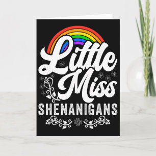 Little Miss Shenanigans für Mädchen und Frauen St  Karte