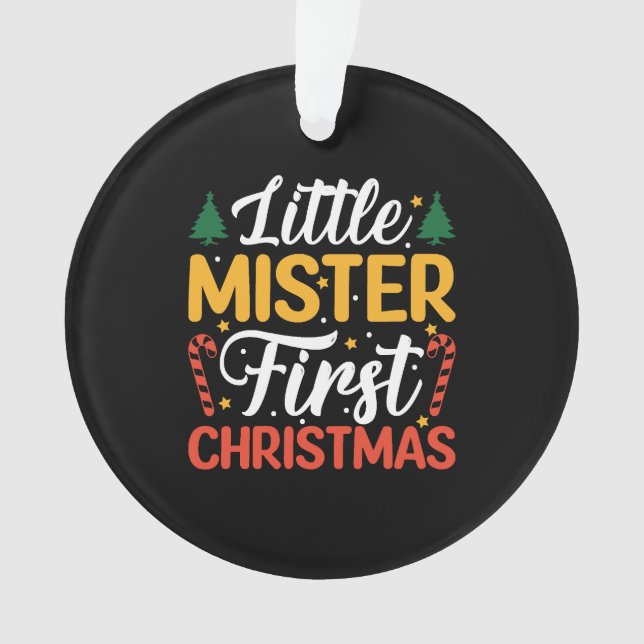 Little Mister First Christmas - Funny Christmas Ornament (Vorderseite)