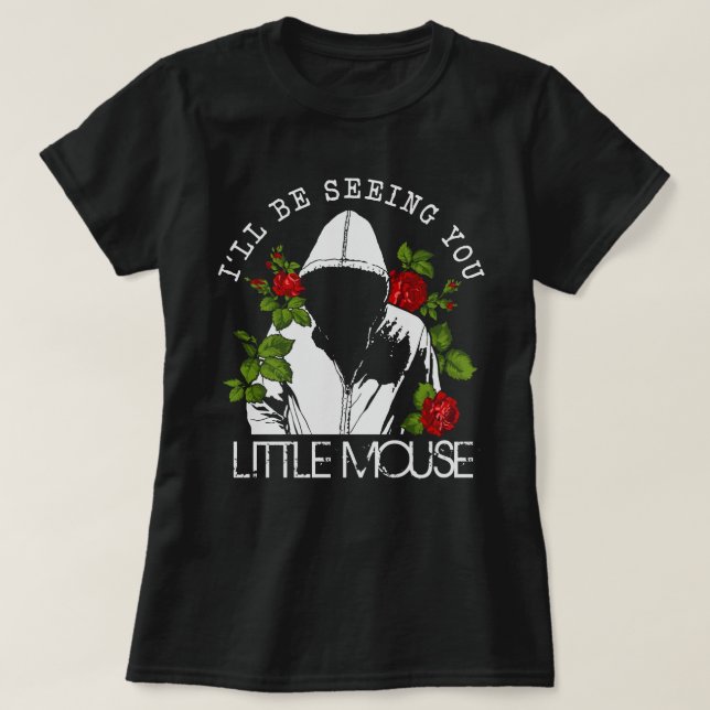 Little Mouse Haunting Adeline Smut Reader T-Shirt (Design vorne)