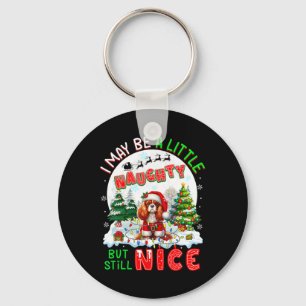 Little Naughty aber Nice Xmas Cavalier King Charle Schlüsselanhänger