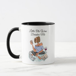 Little Ole Wein Drinker Me Tasse