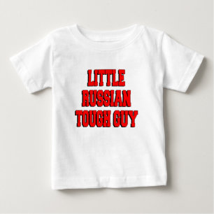 Little Russian Tough Typ Baby T-shirt