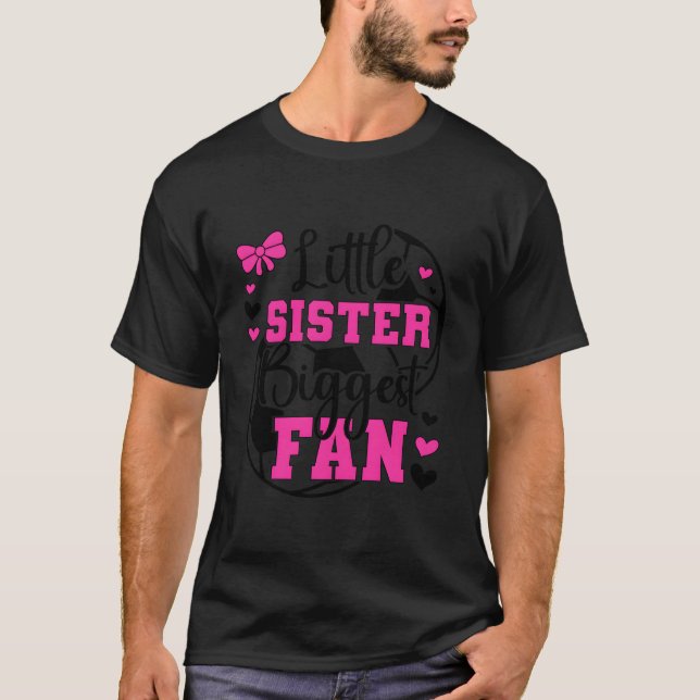 Little Sister Biggest Fan Soccer Sister Of A Socce T-Shirt (Vorderseite)