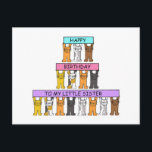 Little Sister Happy Birthday Niedlich Cats Postkarte<br><div class="desc">Drei Reihen von Cartoon-Katzen halten farbenfrohe Banner auf,  auf denen "Happy Birthday to my small sister" steht.</div>