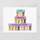 Little Sister Happy Birthday Niedlich Cats Postkarte<br><div class="desc">Drei Reihen von Cartoon-Katzen halten farbenfrohe Banner auf,  auf denen "Happy Birthday to my small sister" steht.</div>