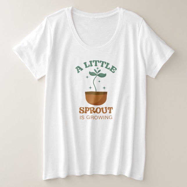 Little Sprouts Schwangerschaftsankündigung Große Größe T-Shirt (Design vorne)