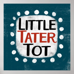 Little Tater Tot Poster