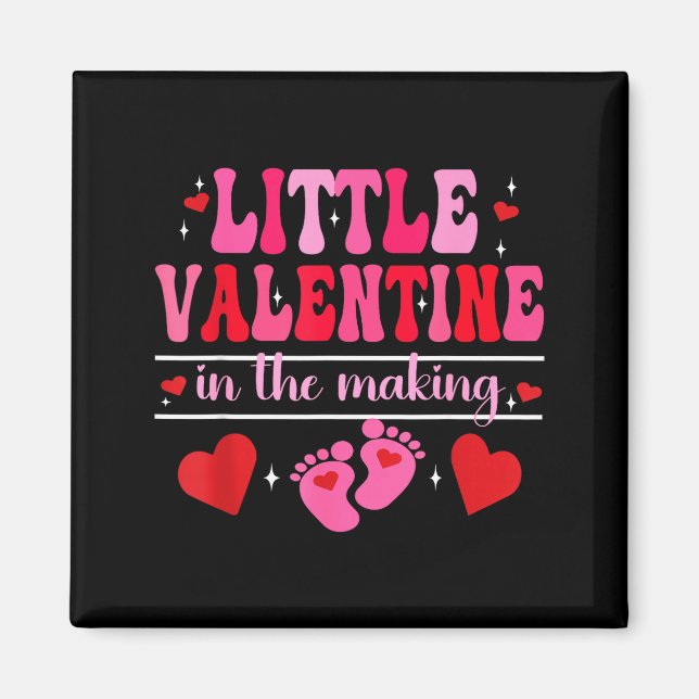 Little Valentine In The Making Valentine's Day Pre Magnet (Vorne)