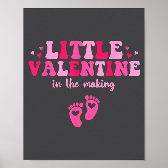 Little Valentine In The Making Valentine's Day Pre Poster (Vorne)