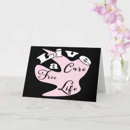 Live a care free life card karte