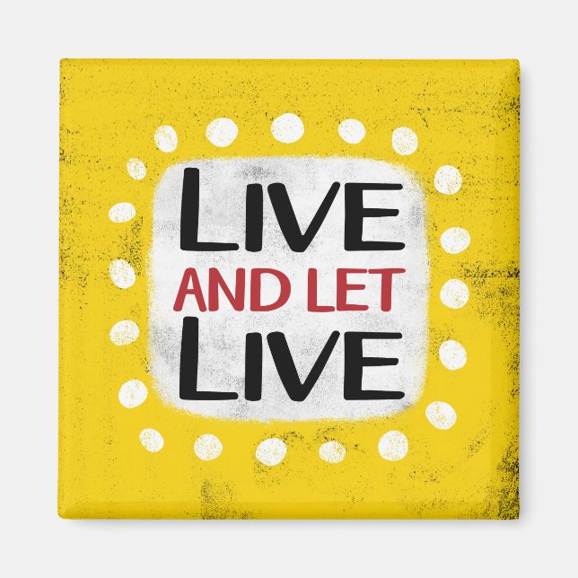 Live and Lass Live Kühlschrank Magnet (Vorne)