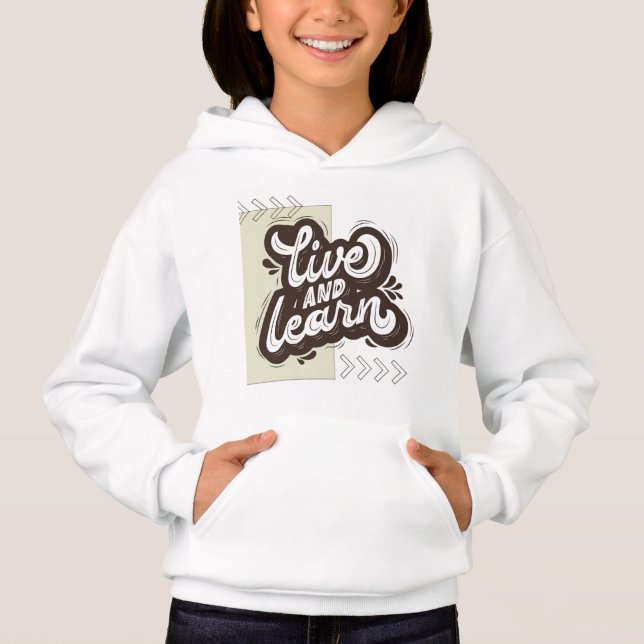 Live and Learn Cute Typography Baby Girl Hoodie (Vorderseite)