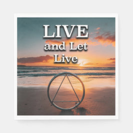 Live And Let Live Recovery Slogan Sunrise Serviette