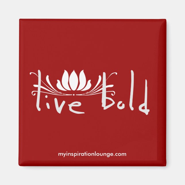 Live Bold Magnet (Vorne)