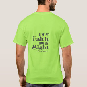 Live by Faith not Sight Church Group T - Shirt