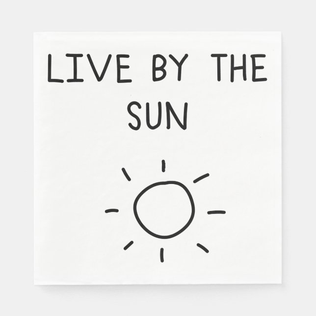 Live By the Sun Serviette (Vorderseite)