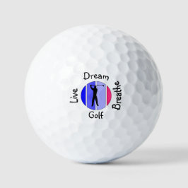 Live, dream, breathe golf golfball