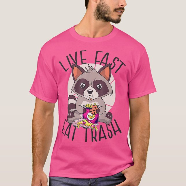 LIVE FAST EAT TRASH Funny Raccoon Meme Ess T-Shirt (Vorderseite)