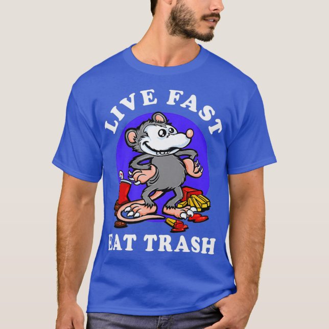 Live Fast essen Trash Opossum Funny Garbage Junk T-Shirt (Vorderseite)