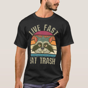 Live Fast essen Trash Panda Raccoon Vintag T-Shirt