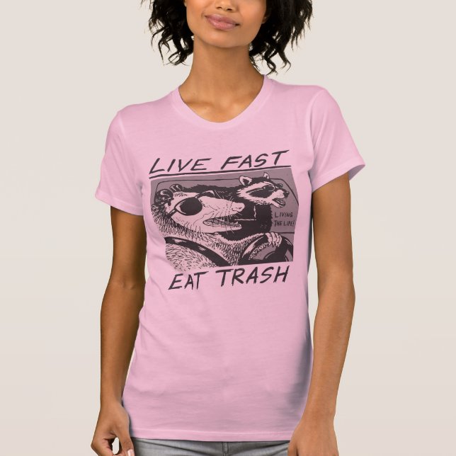Live Fast essen Trash T-Shirt (Vorderseite)