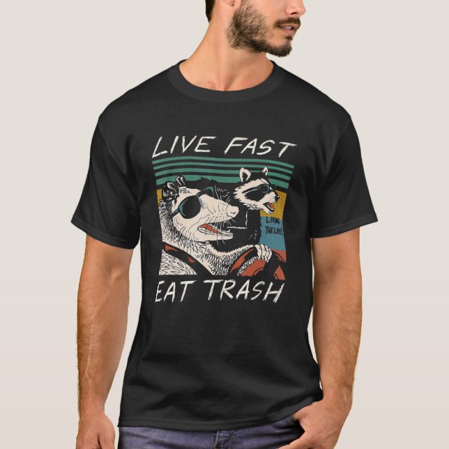Live Fast essen Trash T-Shirt (Vorderseite)